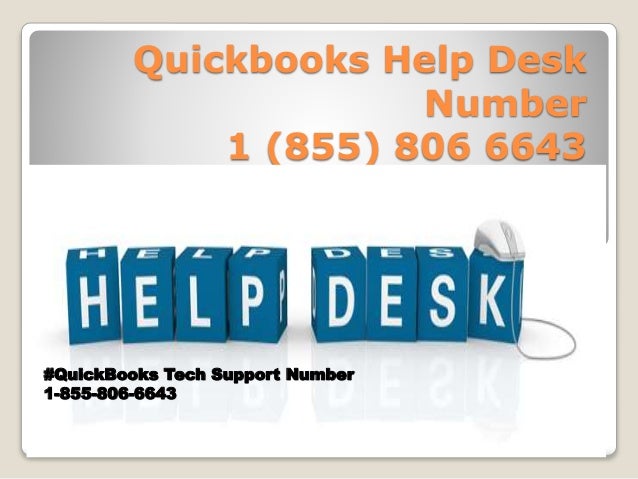 Intuit Quickbooks Help Desk Phone Number 1 855 806 6643 Hel