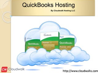QuickBooks Hosting
By Cloudwalk Hosting LLC
 