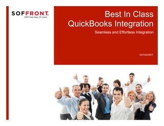 Best In Class
QuickBooks Integration
      Seamless and Effortless Integration




                                DATASHEET
 