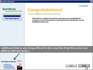 Additional help is also being offered in the event the Help Menu does not
address relevant issues.
 