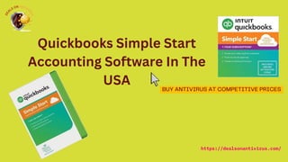 https://dealsonantivirus.com/
BUY ANTIVIRUS AT COMPETITIVE PRICES
Quickbooks Simple Start
Accounting Software In The
USA
 