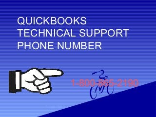 1-800-865-2190
QUICKBOOKS
TECHNICAL SUPPORT
PHONE NUMBER
 