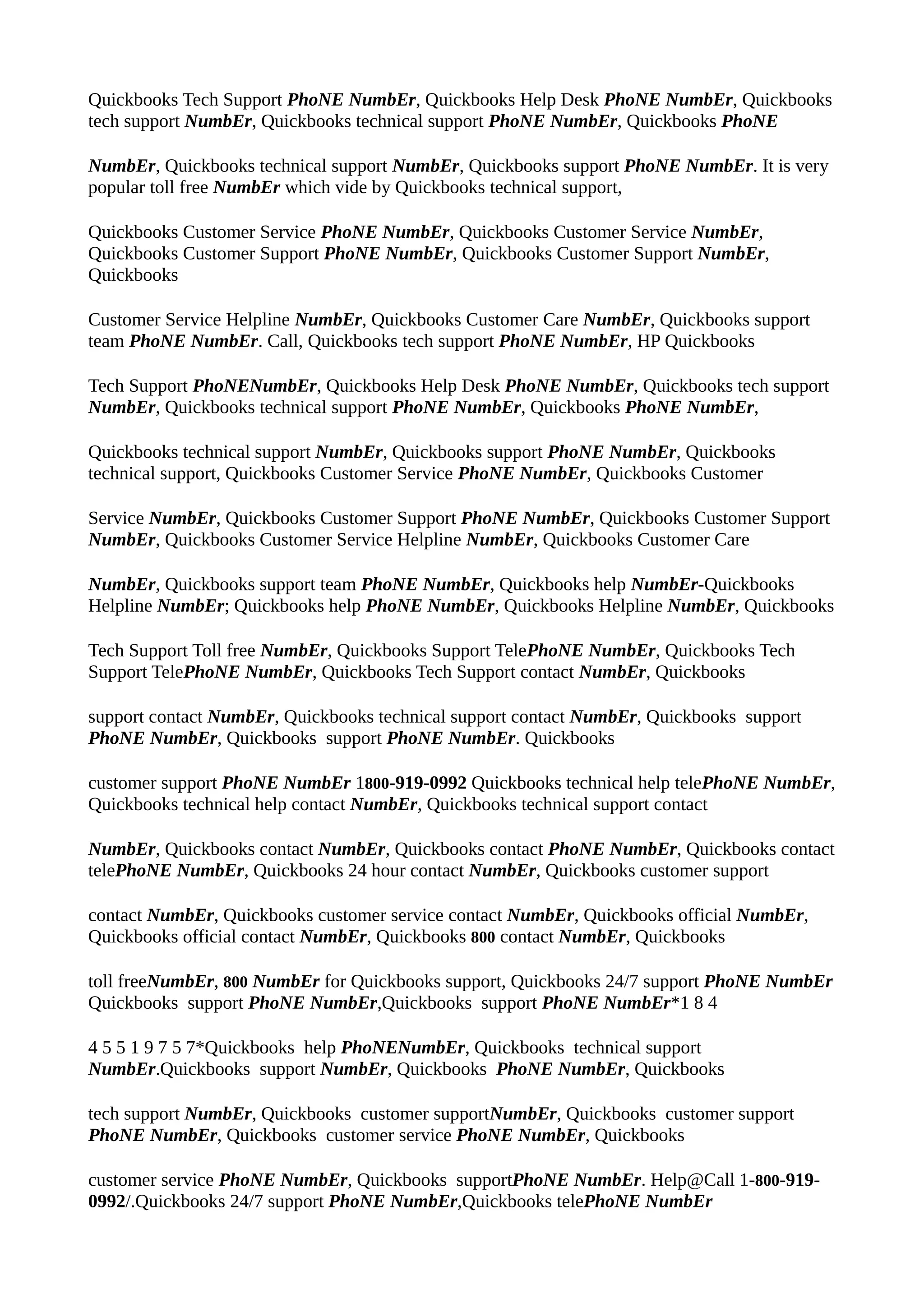 Quickbooks Tech Support PhoNE NumbEr, Quickbooks Help Desk PhoNE NumbEr, Quickbooks
tech support NumbEr, Quickbooks technical support PhoNE NumbEr, Quickbooks PhoNE
NumbEr, Quickbooks technical support NumbEr, Quickbooks support PhoNE NumbEr. It is very
popular toll free NumbEr which vide by Quickbooks technical support,
Quickbooks Customer Service PhoNE NumbEr, Quickbooks Customer Service NumbEr,
Quickbooks Customer Support PhoNE NumbEr, Quickbooks Customer Support NumbEr,
Quickbooks
Customer Service Helpline NumbEr, Quickbooks Customer Care NumbEr, Quickbooks support
team PhoNE NumbEr. Call, Quickbooks tech support PhoNE NumbEr, HP Quickbooks
Tech Support PhoNENumbEr, Quickbooks Help Desk PhoNE NumbEr, Quickbooks tech support
NumbEr, Quickbooks technical support PhoNE NumbEr, Quickbooks PhoNE NumbEr,
Quickbooks technical support NumbEr, Quickbooks support PhoNE NumbEr, Quickbooks
technical support, Quickbooks Customer Service PhoNE NumbEr, Quickbooks Customer
Service NumbEr, Quickbooks Customer Support PhoNE NumbEr, Quickbooks Customer Support
NumbEr, Quickbooks Customer Service Helpline NumbEr, Quickbooks Customer Care
NumbEr, Quickbooks support team PhoNE NumbEr, Quickbooks help NumbEr-Quickbooks
Helpline NumbEr; Quickbooks help PhoNE NumbEr, Quickbooks Helpline NumbEr, Quickbooks
Tech Support Toll free NumbEr, Quickbooks Support TelePhoNE NumbEr, Quickbooks Tech
Support TelePhoNE NumbEr, Quickbooks Tech Support contact NumbEr, Quickbooks
support contact NumbEr, Quickbooks technical support contact NumbEr, Quickbooks support
PhoNE NumbEr, Quickbooks support PhoNE NumbEr. Quickbooks
customer support PhoNE NumbEr 1800-919-0992 Quickbooks technical help telePhoNE NumbEr,
Quickbooks technical help contact NumbEr, Quickbooks technical support contact
NumbEr, Quickbooks contact NumbEr, Quickbooks contact PhoNE NumbEr, Quickbooks contact
telePhoNE NumbEr, Quickbooks 24 hour contact NumbEr, Quickbooks customer support
contact NumbEr, Quickbooks customer service contact NumbEr, Quickbooks official NumbEr,
Quickbooks official contact NumbEr, Quickbooks 800 contact NumbEr, Quickbooks
toll freeNumbEr, 800 NumbEr for Quickbooks support, Quickbooks 24/7 support PhoNE NumbEr
Quickbooks support PhoNE NumbEr,Quickbooks support PhoNE NumbEr*1 8 4
4 5 5 1 9 7 5 7*Quickbooks help PhoNENumbEr, Quickbooks technical support
NumbEr.Quickbooks support NumbEr, Quickbooks PhoNE NumbEr, Quickbooks
tech support NumbEr, Quickbooks customer supportNumbEr, Quickbooks customer support
PhoNE NumbEr, Quickbooks customer service PhoNE NumbEr, Quickbooks
customer service PhoNE NumbEr, Quickbooks supportPhoNE NumbEr. Help@Call 1-800-919-
0992/.Quickbooks 24/7 support PhoNE NumbEr,Quickbooks telePhoNE NumbEr
 