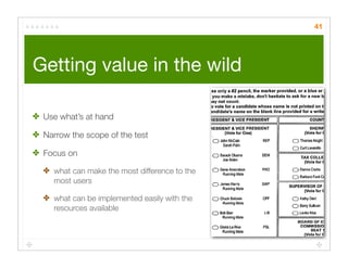 Quick Cheap Insightful: Usability testing in the wild