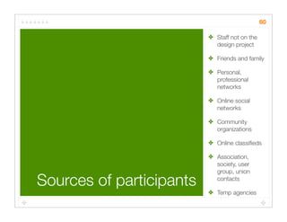 Quick Cheap Insightful: Usability testing in the wild