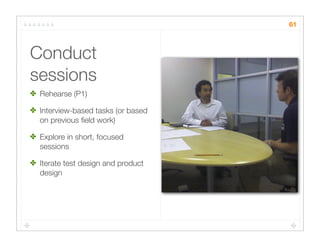 Quick Cheap Insightful: Usability testing in the wild