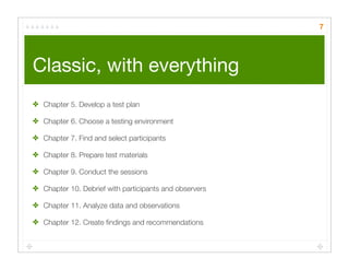 Quick Cheap Insightful: Usability testing in the wild