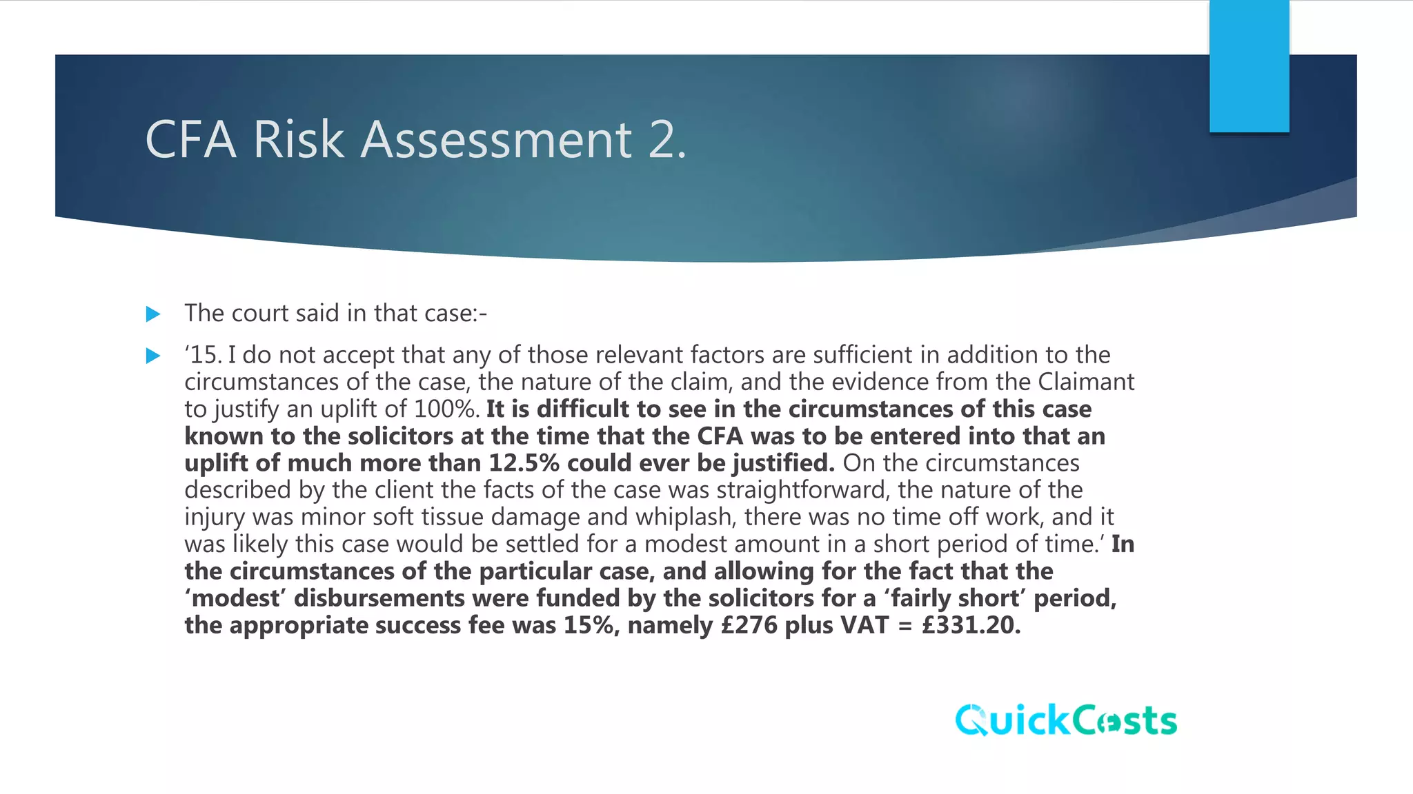 Quick Costs - how to avoid challenges to success fees. | PPTX