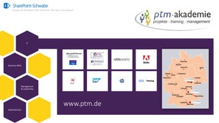 SharePoint-Schwabe
Nutzen Sie alle Räume Ihrer SharePoint Villa bevor Sie anbauen!
IT
Business Skills
Management
& Leadership
Kaufmännisch
www.ptm.de
 