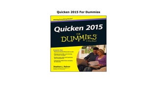 Quicken 2015 For Dummies
Quicken 2015 For Dummies
 