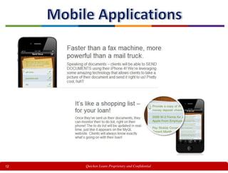 12 Quicken Loans Proprietary and Confidential
 