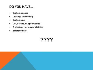 Do you have…Broken glasses