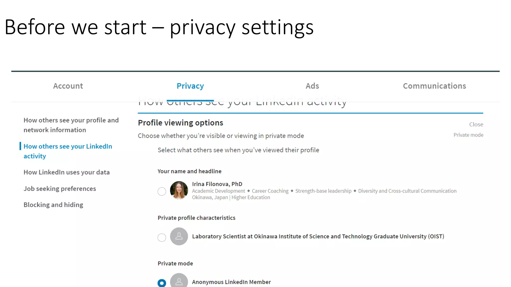 Before we start – privacy settings
 
