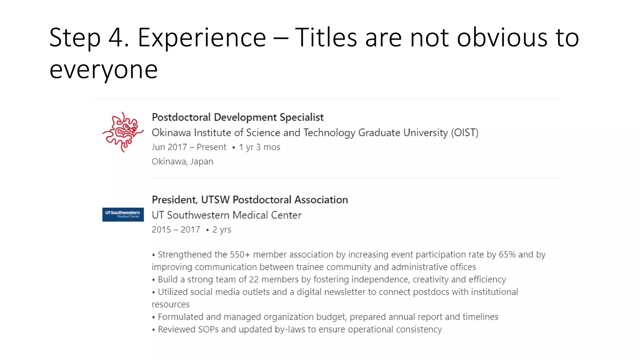 Step 4. Experience – Titles are not obvious to
everyone
 