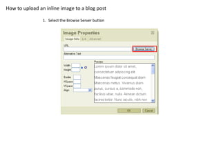 How to upload an inline image to a blog post Select the Browse Server button 