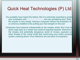 Quick Heal Technologies (P) Ltd. ,[object Object],[object Object]