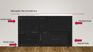 Program Panel Premiere Pro Quick intro to premiere pro | PPTX