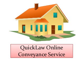 QuickLaw Online
Conveyance Service
 