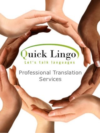 Professional Translation
        Services
 
