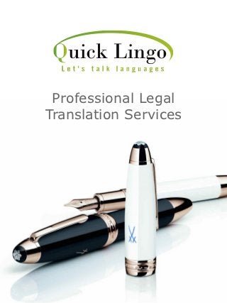 Professional Legal
Translation Services
 