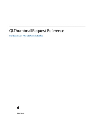 QLThumbnailRequest Reference
User Experience > Files & Software Installation




          2007-10-31
 