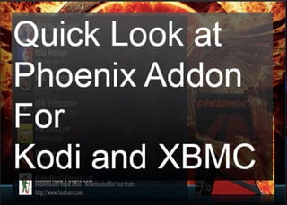 Quick Look At Phoenix Addon For XBMC / Kodi 