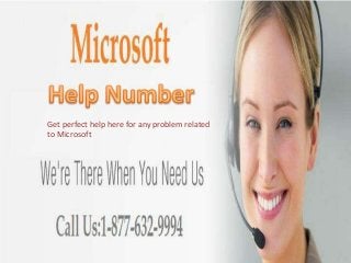 Get perfect help here for any problem related
to Microsoft
 