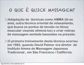 Quick Massagem