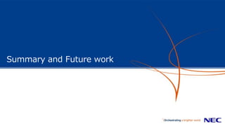 Summary and Future work
 