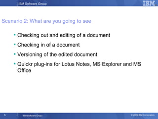 Scenario 2: What are you going to see <ul><li>Checking out and editing of a document </li></ul><ul><li>Checking in of a do...