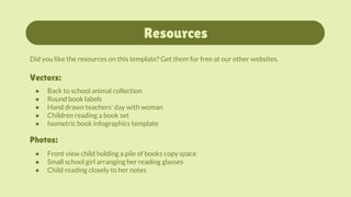 Resources
● Back to school animal collection
● Round book labels
● Hand drawn teachers' day with woman
● Children reading a book set
● Isometric book infographics template
● Front view child holding a pile of books copy space
● Small school girl arranging her reading glasses
● Child reading closely to her notes
Photos:
Vectors:
Did you like the resources on this template? Get them for free at our other websites.
 