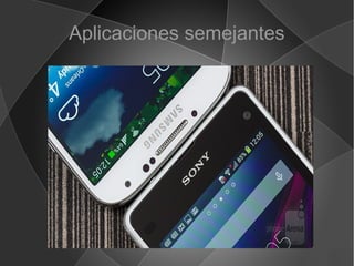 Aplicaciones semejantes
 