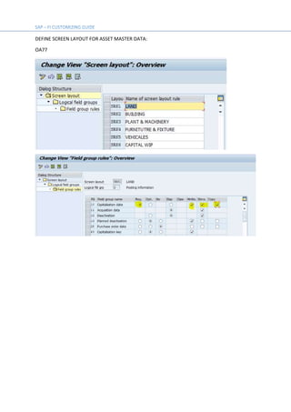 DEFINE SCREEN LAYOUT FOR ASSET MASTER DATA:
OA77
 