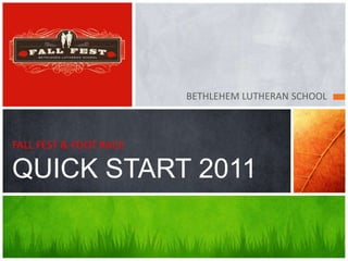 BETHLEHEM LUTHERAN SCHOOL FALL FEST & FOOT RACEQUICK START 2011 