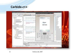 Carbide.c++Andreas Jakl, 200715