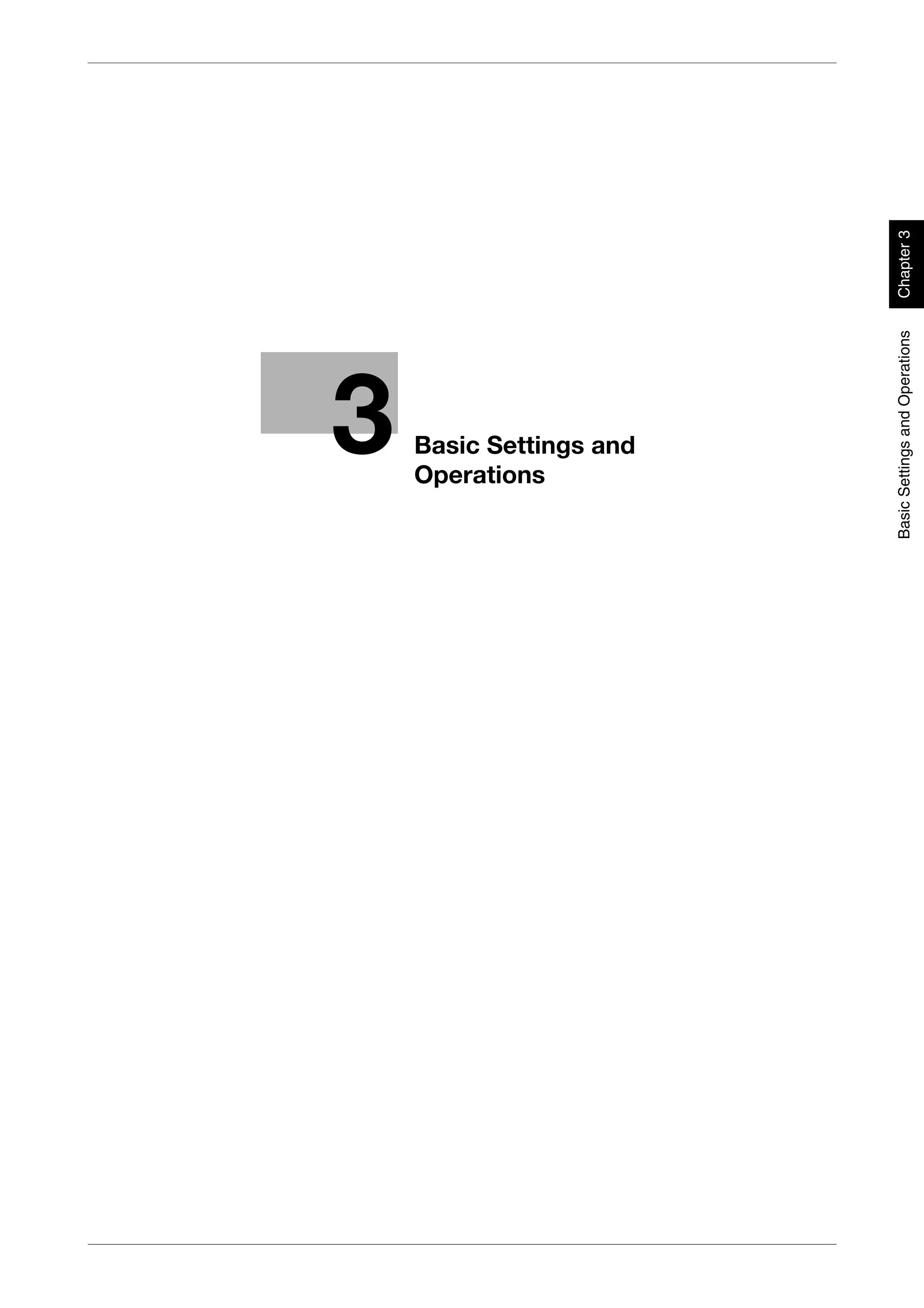 3
       Operations
       Basic Settings and




Basic Settings and Operations   Chapter 3
 