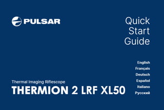 Quick Start Guide | Pulsar Thermion 2 LRF XL50 | Optics Trade