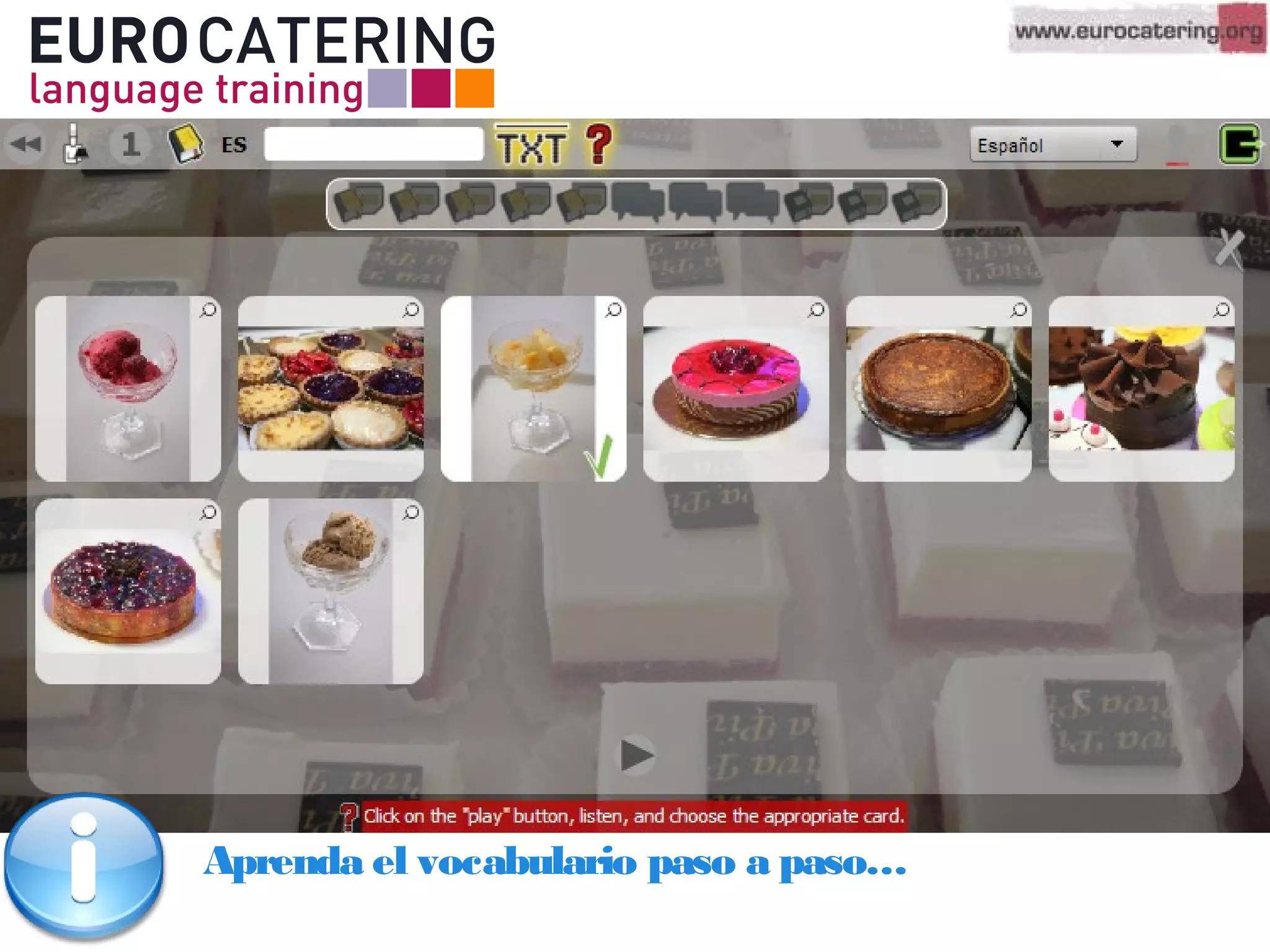 Aprenda el vocabulario paso a paso…
 