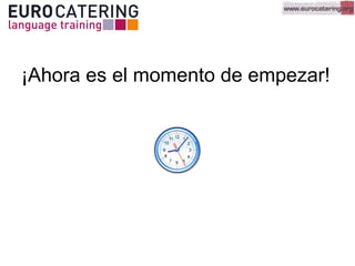 ¡Ahora es el momento de empezar!
 