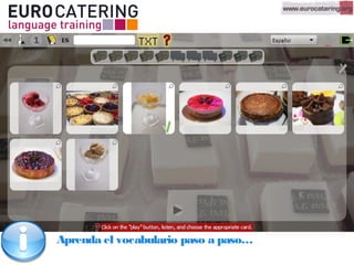 Aprenda el vocabulario paso a paso…
 