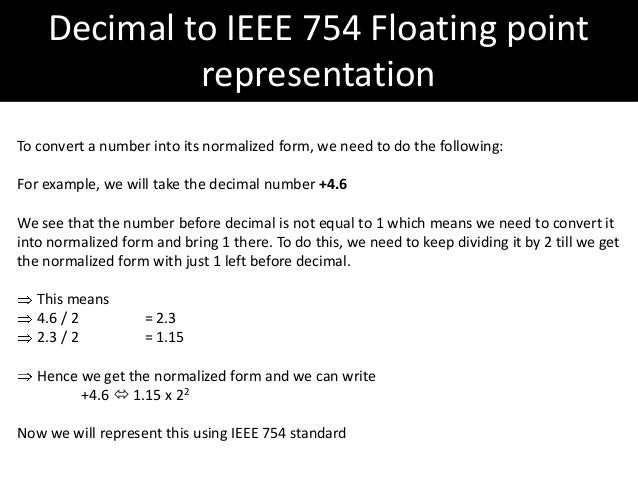 computing and ieee 754 floating point standard Single precision floating-point format ieee single-precision floating point computer numbering format, is a binary computing ieee 754 standard. computing and ieee 754 floating point standard Single precision floating-point format ieee single-precision floating point computer numbering format, is a binary computing ieee 754 standard.