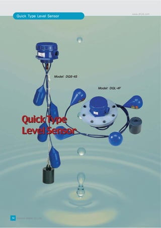 Quick Type
         Level Sensor
8




    14
 