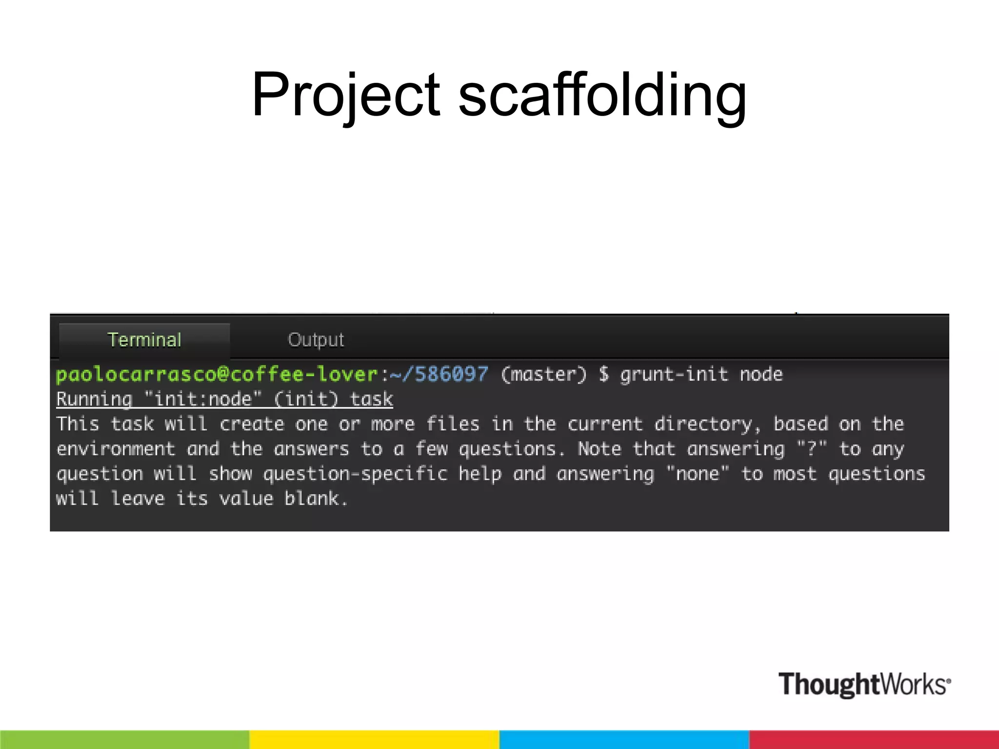 Project scaffolding