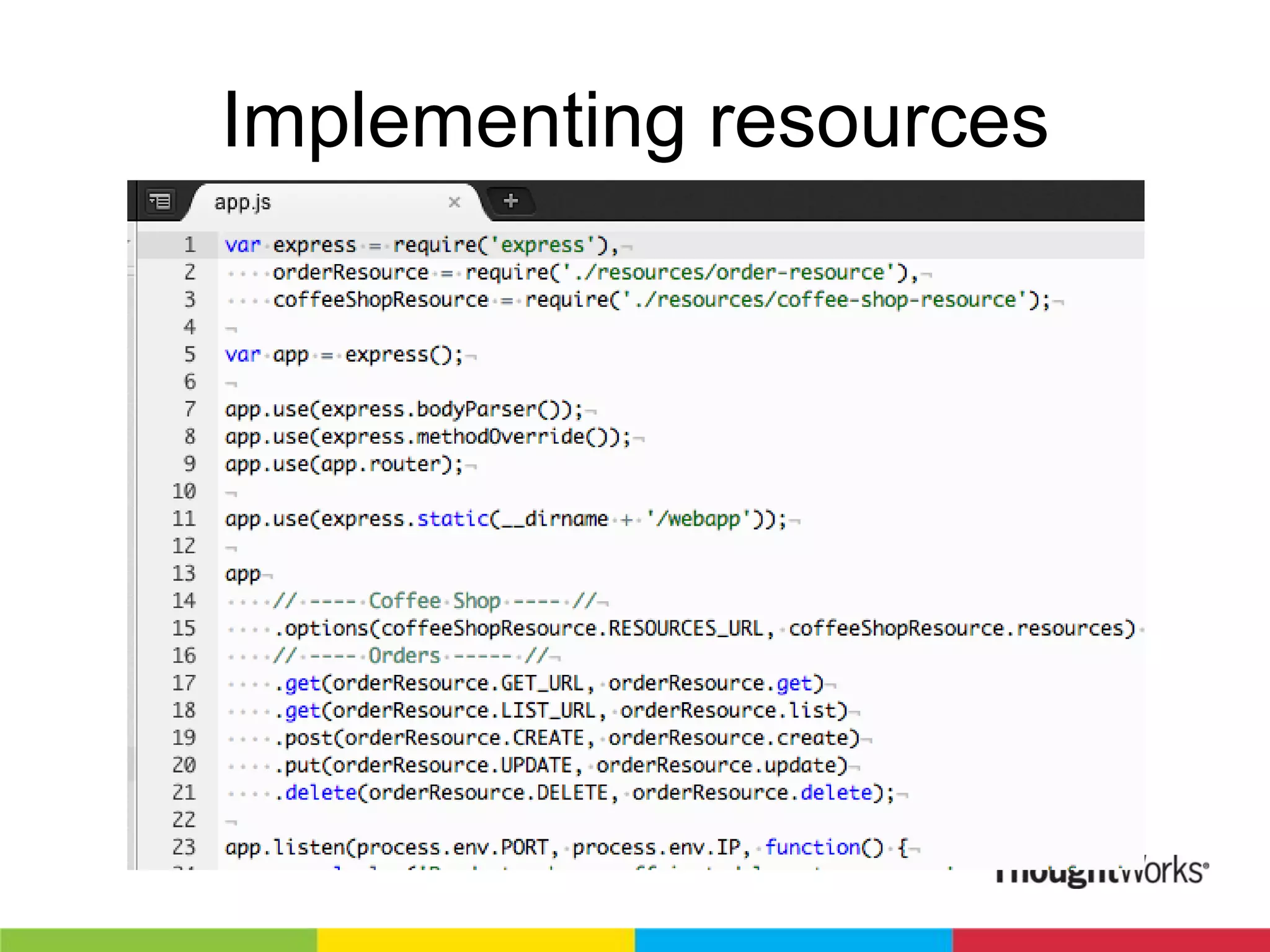 Implementing resources