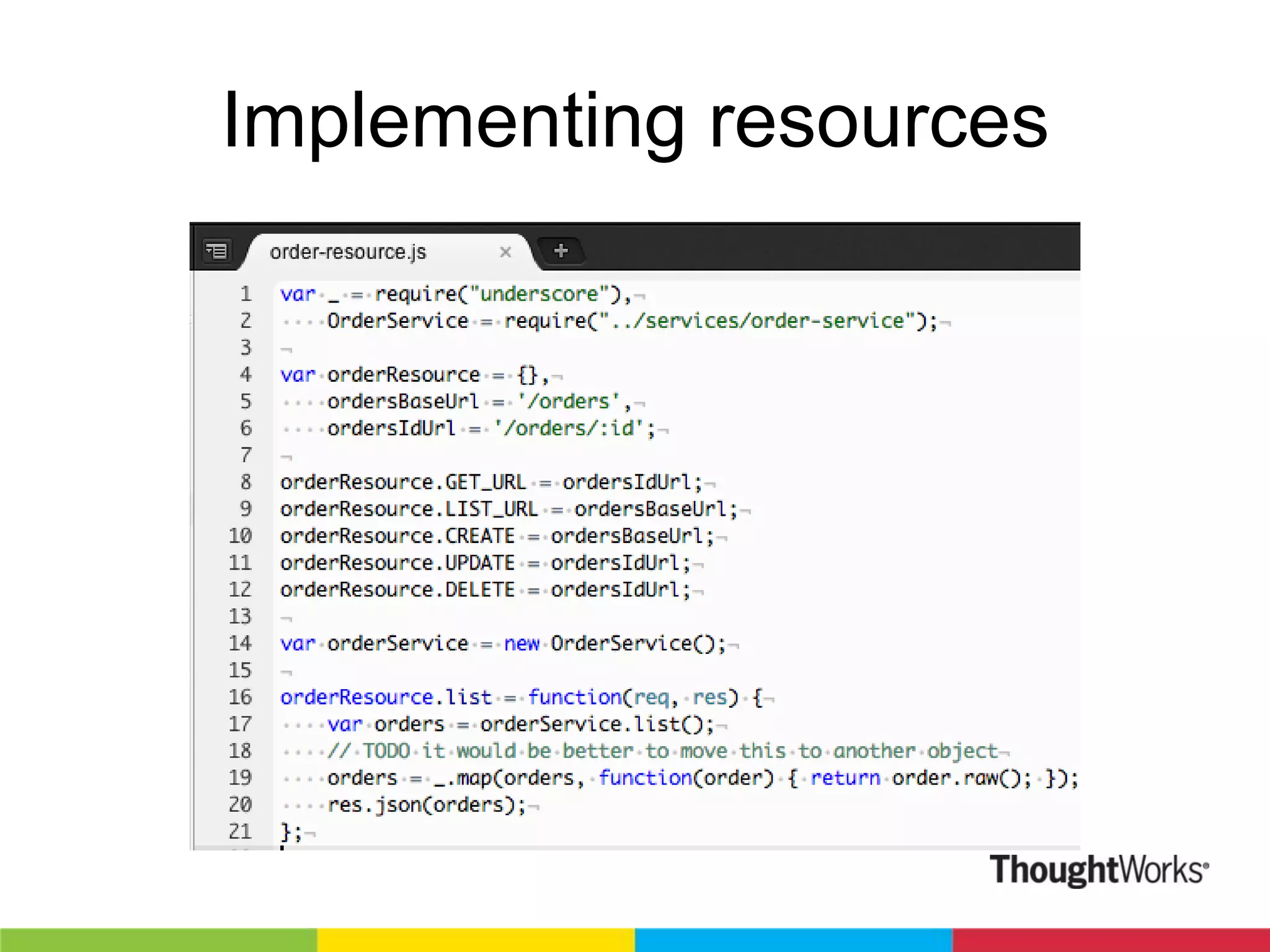 Implementing resources