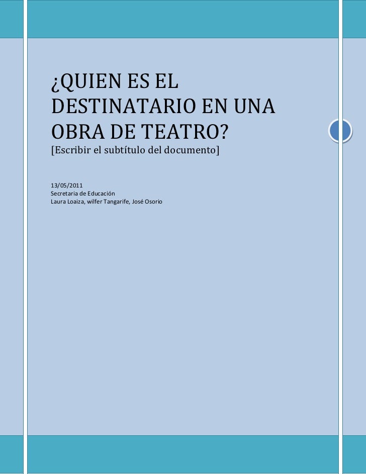Quien es el destinatario en una obra de teatro