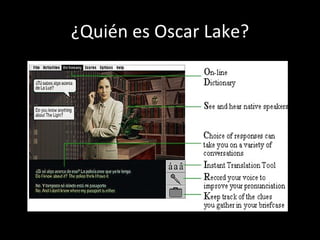 ¿ Quién es Oscar Lake? 