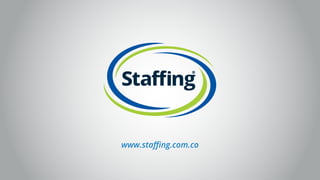 www.staﬃng.com.co
 