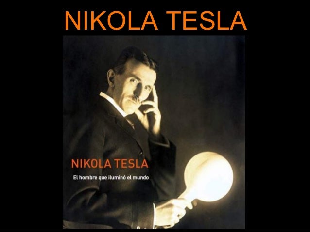 NIKOLA TESLA
 