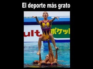 El deporte más grato 